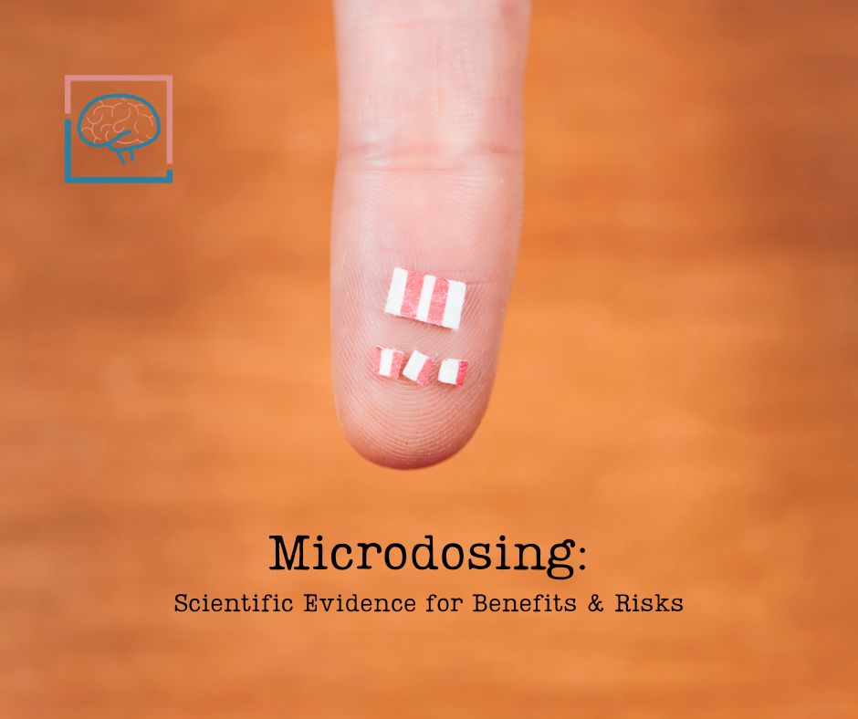 Microdosing: Scientific Evidence For Benefits & Risks [2023]