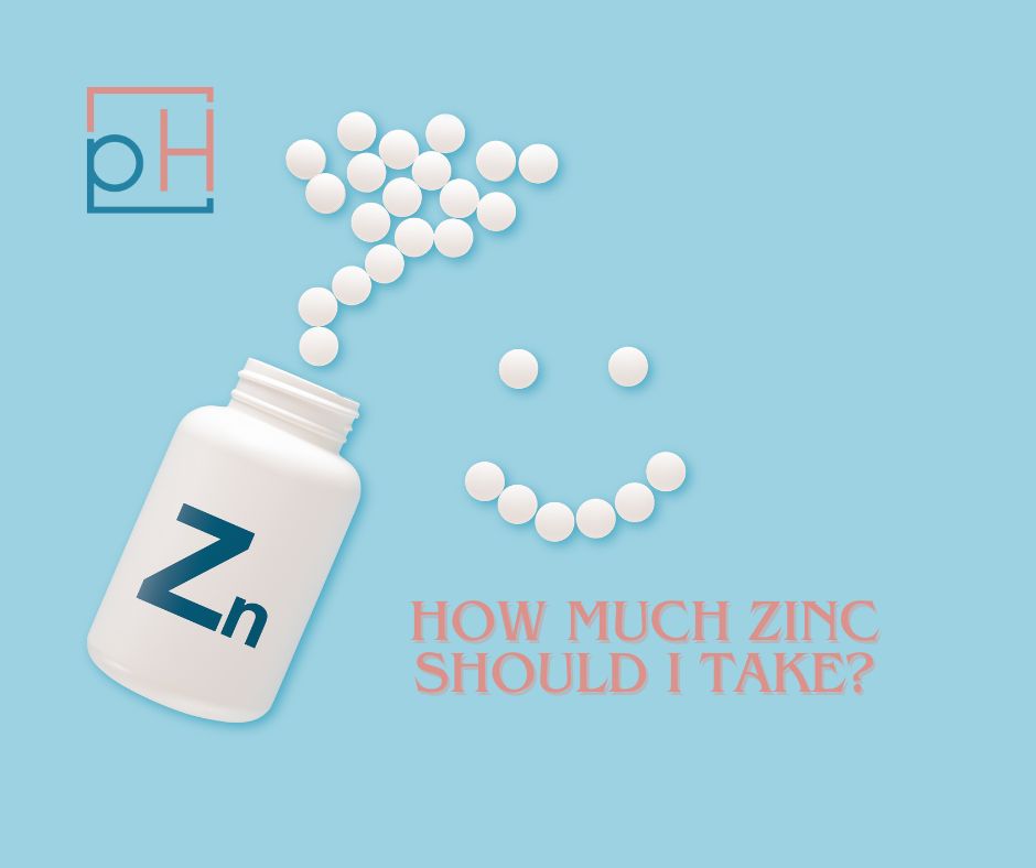 How Much Zinc Should I Take? (Considerations for Women) 